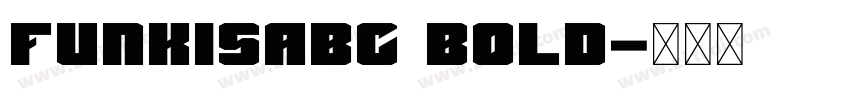 FunkisABC Bold字体转换